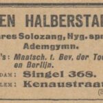Begin 20e eeuw woonden hier de Halberstadts. Mien Halberstadt was zangeres (sopraan) en een gerespecteerd zanglerares. Algemeen Handelsblad 02-09-1913