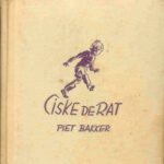Piet Bakker is eveneens schrijver van de Ciske de Rat boeken.